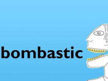 bombastic meaning and history