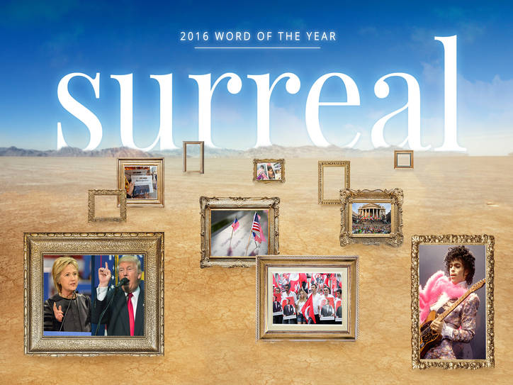 Word Of The Year 16 Surreal Merriam Webster