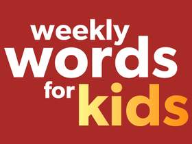 weekly words for kids