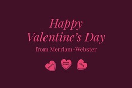 happy valentines day from merriam webster