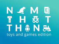 name that thing toys and games edition