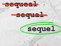 sequel spelled three ways with the incorrect ways crossed out and the correct spelling circled