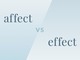 video affect vs effect