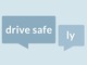 video drive safe ly