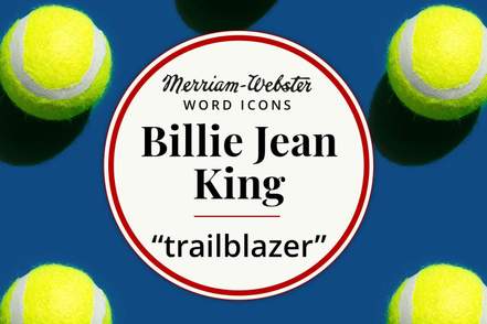 merriam-webster word icons billy jean king trailblazer