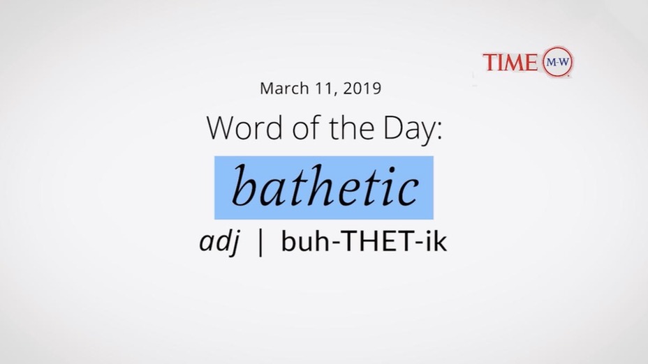 bathetic word of the day