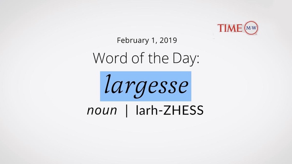 time wotd largesse