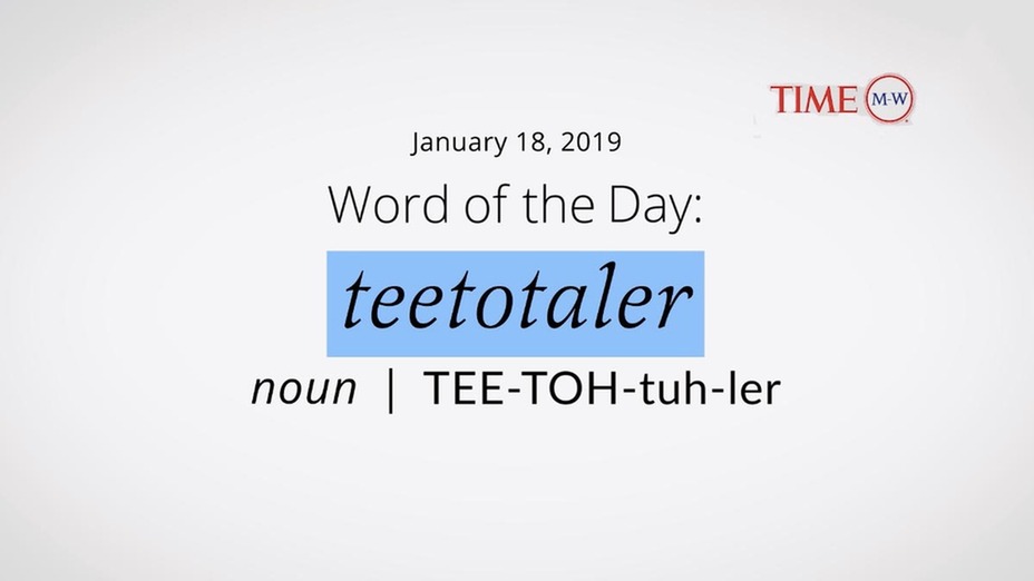 time wotd teetotaler