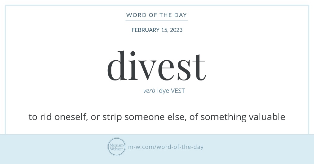 Word of the Day: Divest | Merriam-Webster