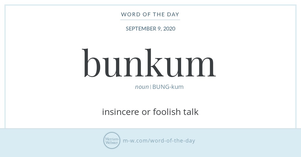 Word of the Day: Bunkum | Merriam-Webster