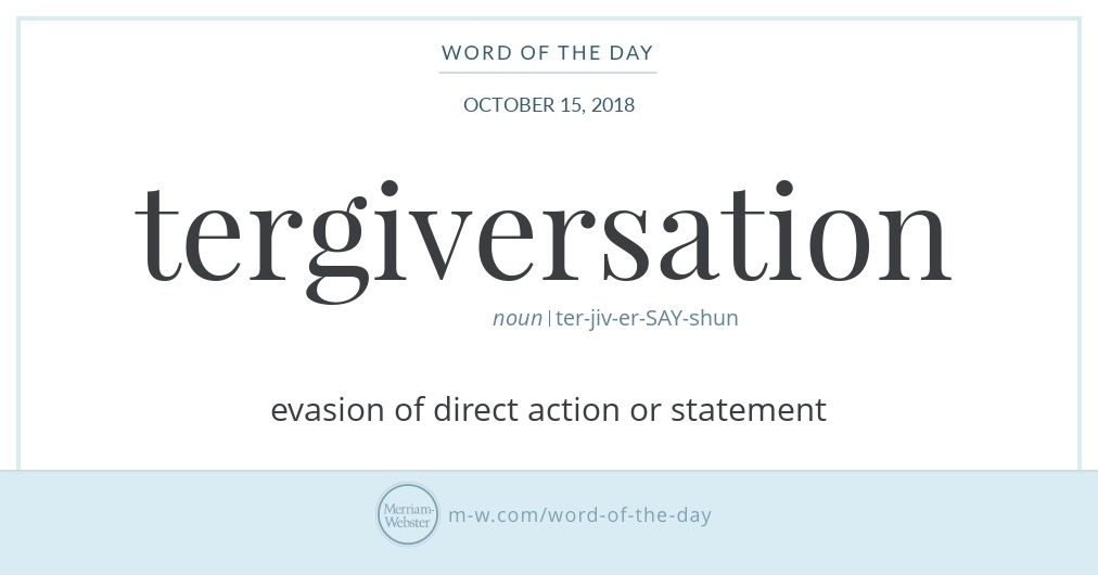 word-of-the-day-tergiversation-merriam-webster