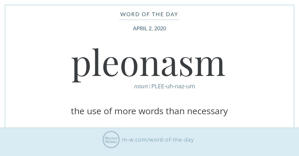Word of the Day Pleonasm Merriamster