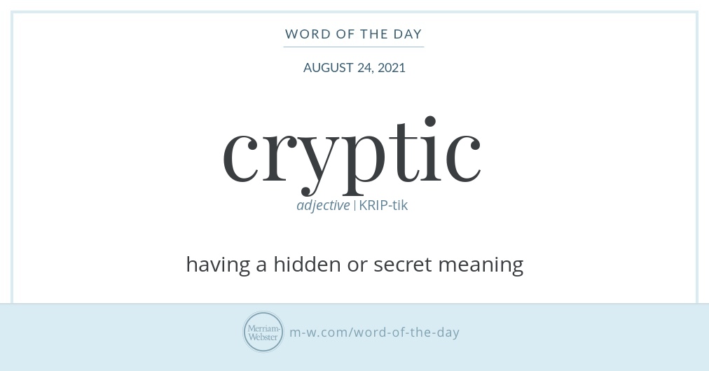 Word of the Day: Cryptic | Merriam-Webster