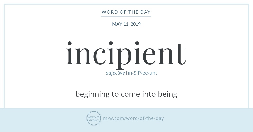 Write A Sentence With The Word Incipient