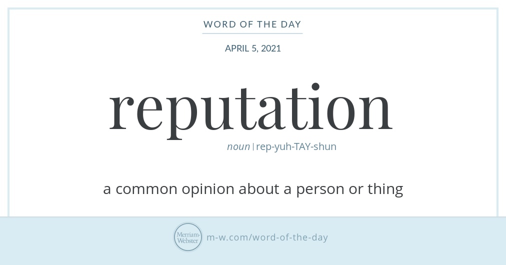 word-of-the-day-reputation-merriam-webster