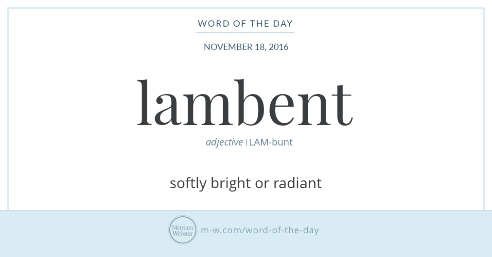 word-of-the-day-lambent-merriam-webster