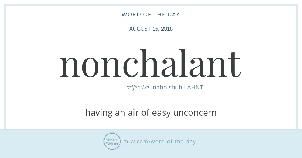 word-of-the-day-nonchalant-merriam-webster