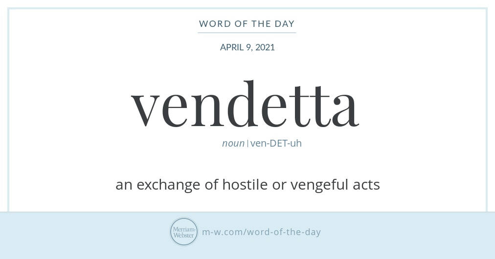 Word of the Day: Vendetta | Merriam-Webster