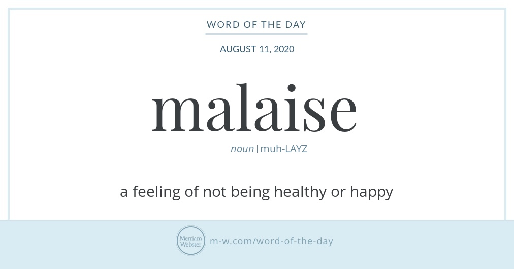 word-of-the-day-malaise-merriam-webster