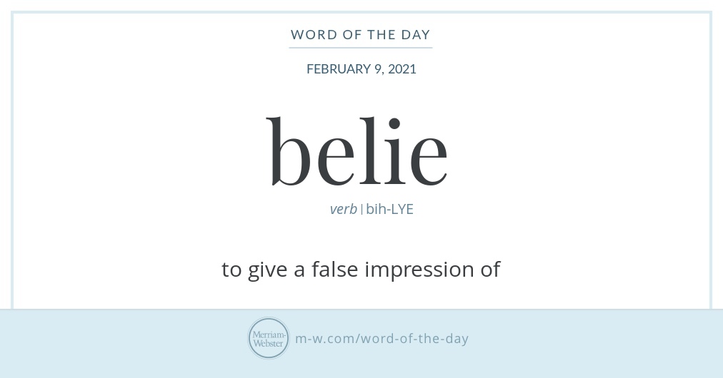 Word of the Day: Belie | Merriam-Webster