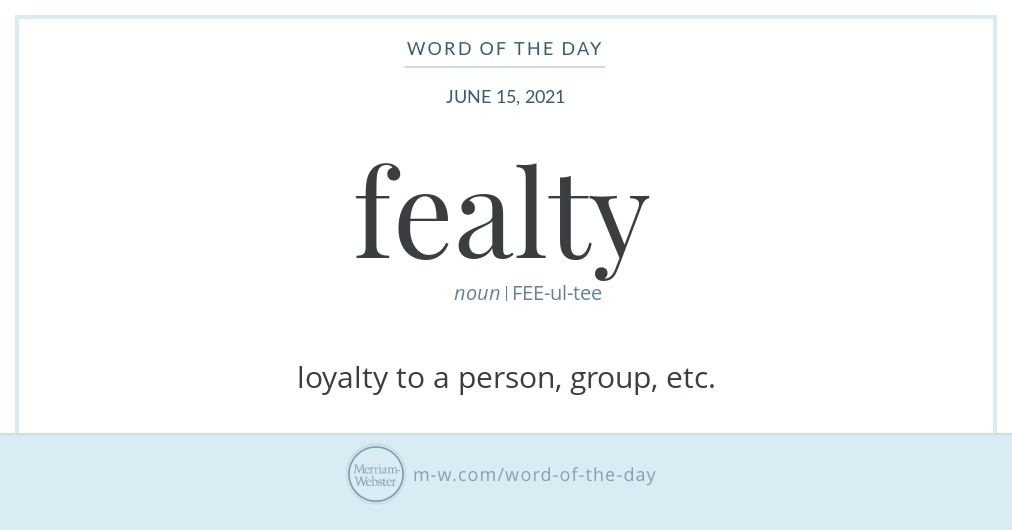 Word of the Day Fealty MerriamWebster