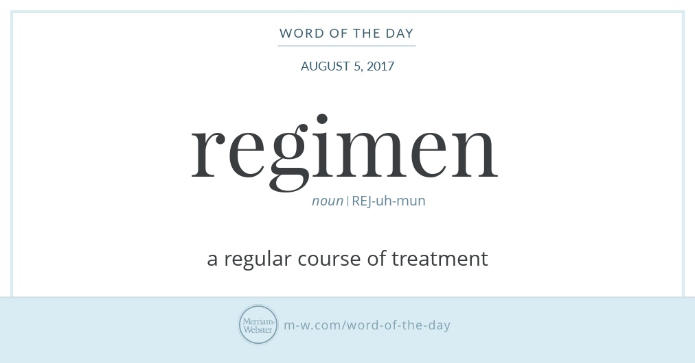 Word Of The Day: Regimen | Merriam-Webster