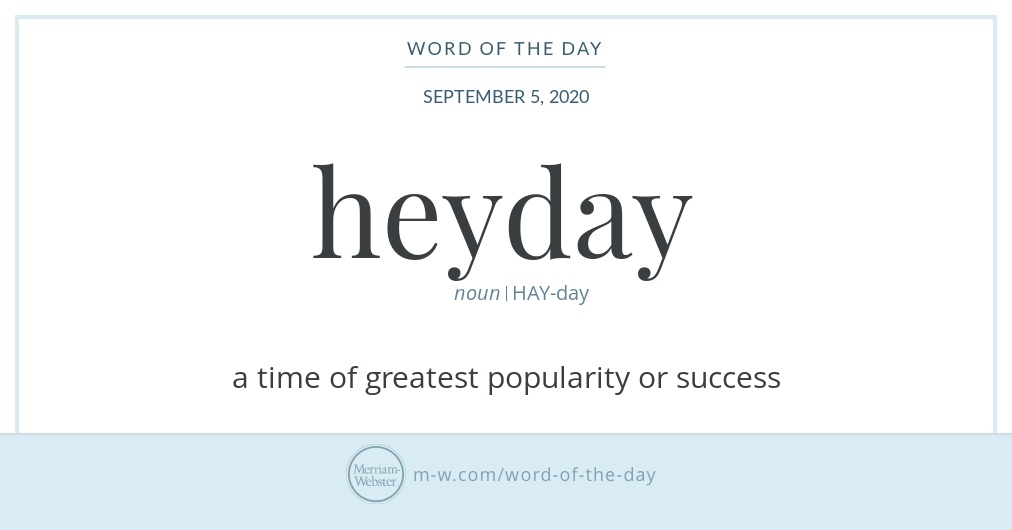 What Is The Meaning Of The Idiom Heyday