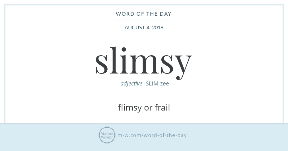 Word of the Day: Slimsy | Merriam-Webster