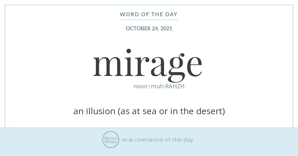 Word of the Day: Mirage | Merriam-Webster