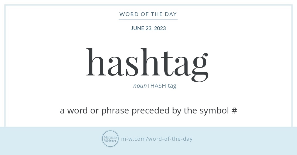 WORD OF THE DAY JUNE 23, 2023 Hashtage Noun I HASHtag What, 57 OFF