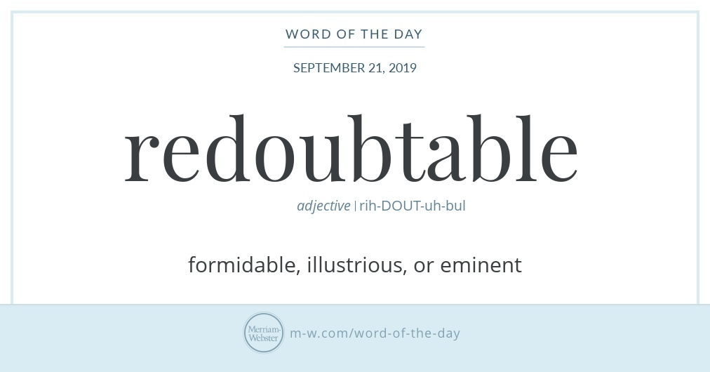 Word of the Day: Redoubtable | Merriam-Webster