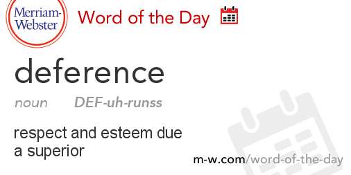 word-of-the-day-deference-merriam-webster