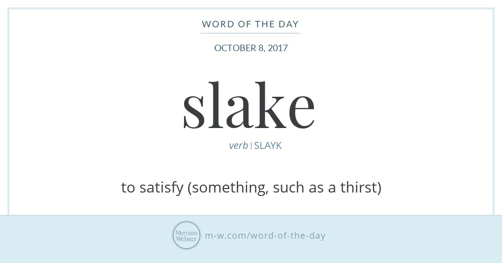 Word of the Day Slake Merriamster