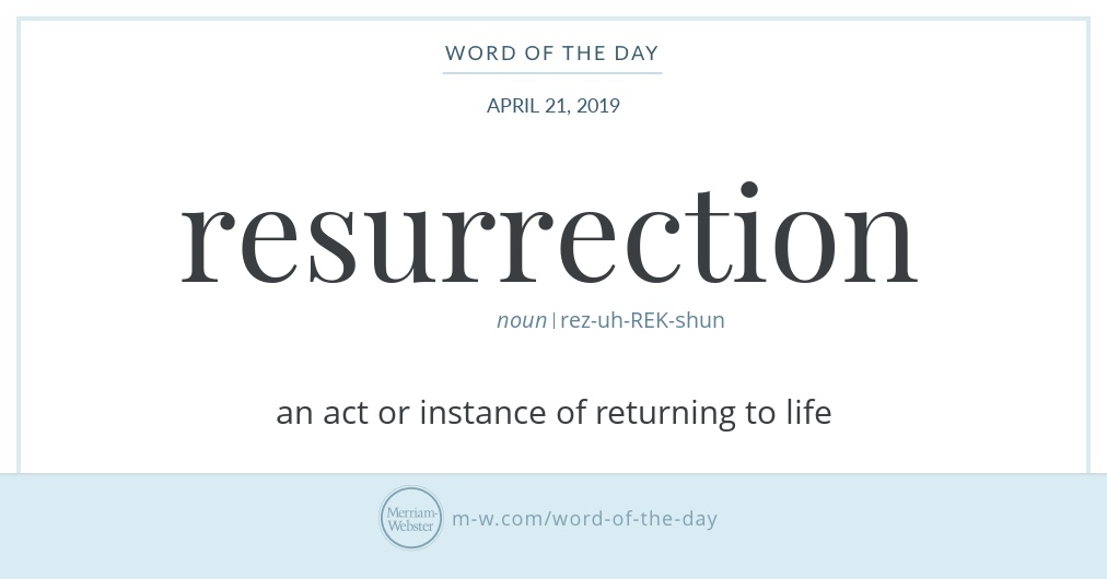 word-of-the-day-resurrection-merriam-webster