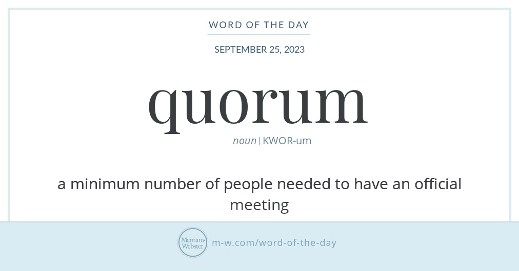 Word of the Day Quorum Merriam Webster