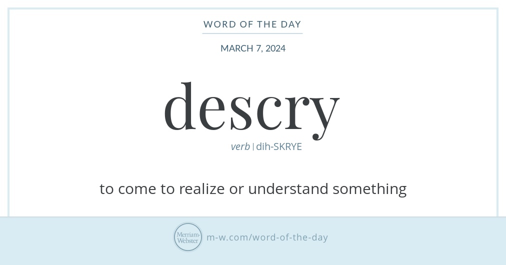 Word of the Day: Descry | Merriam-Webster