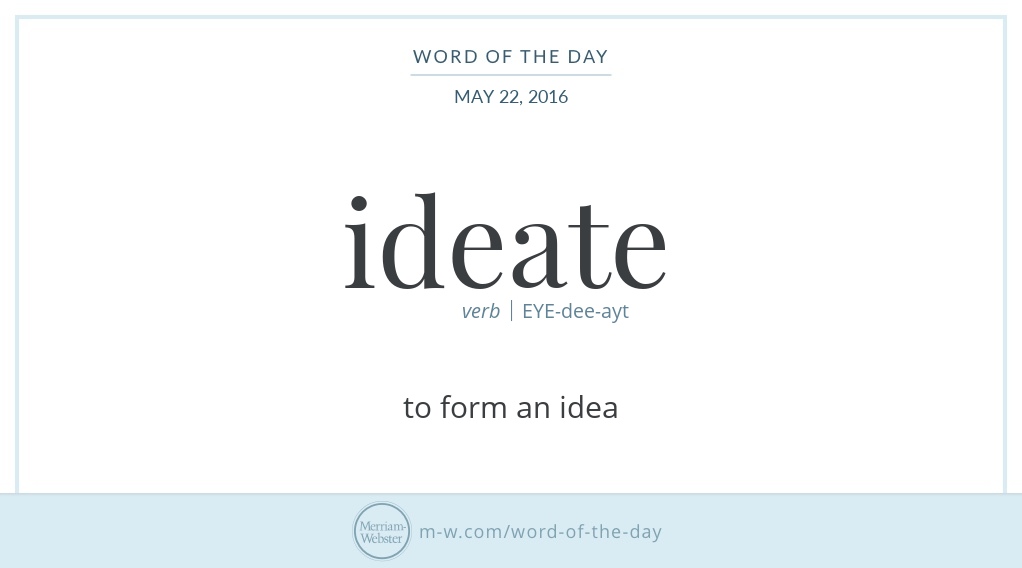 word-of-the-day-ideate-merriam-webster