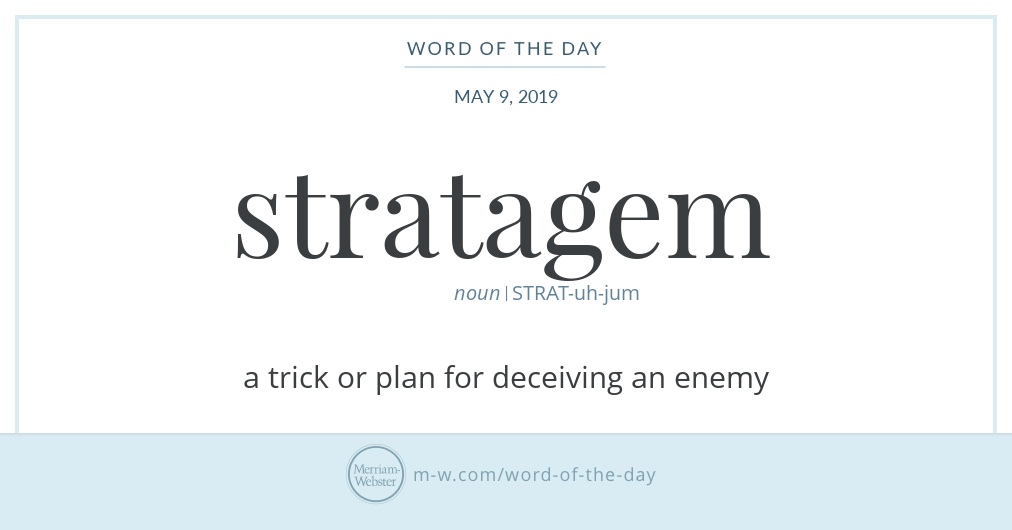 Word Of The Day: Stratagem | Merriam-Webster