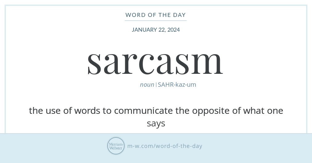 word-of-the-day-sarcasm-merriam-webster