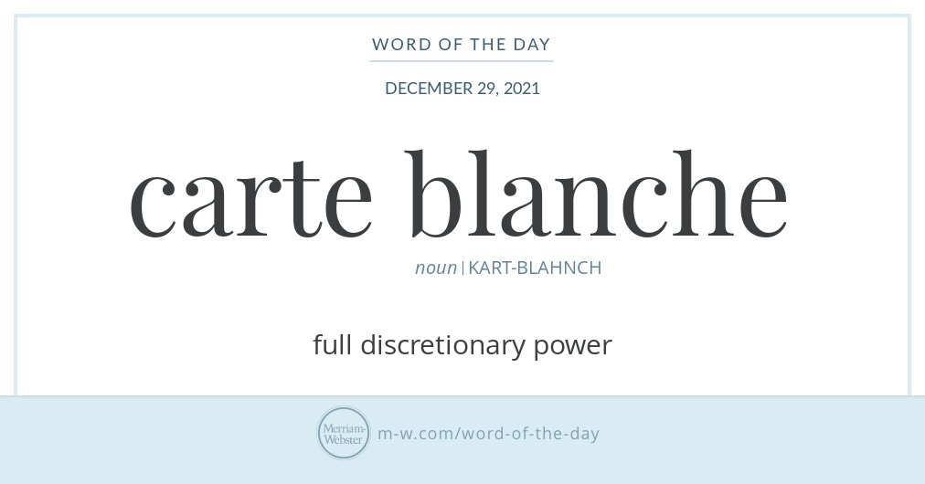 Word of the Day: Carte Blanche