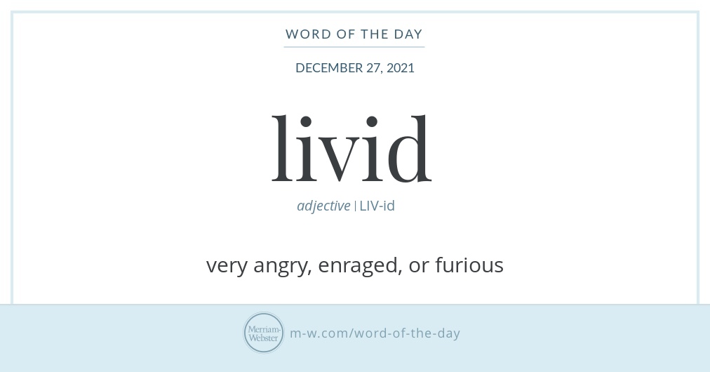 word-of-the-day-livid-merriam-webster