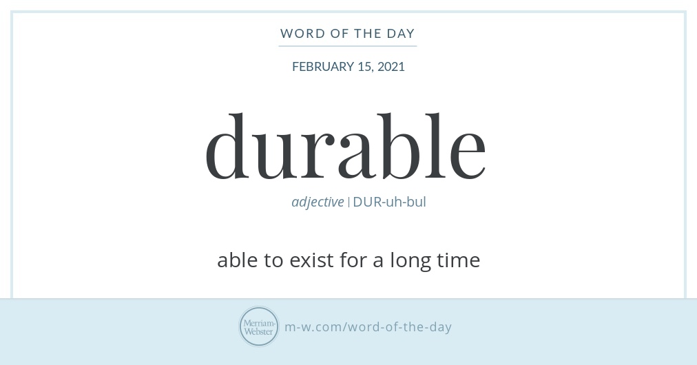 The word is a latin word. Word of the Day. Durable Words.