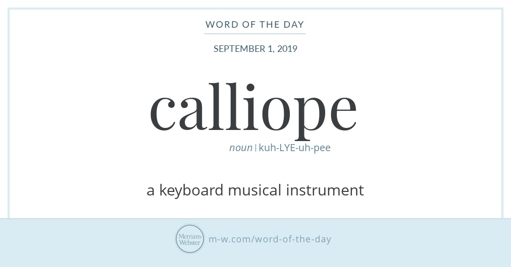 Word of the Day Calliope Merriamster