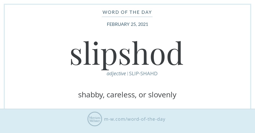 word-of-the-day-slipshod-merriam-webster