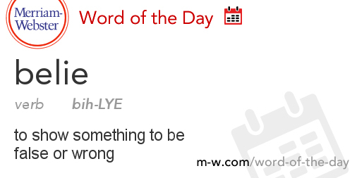 Word of the Day: Belie | Merriam-Webster