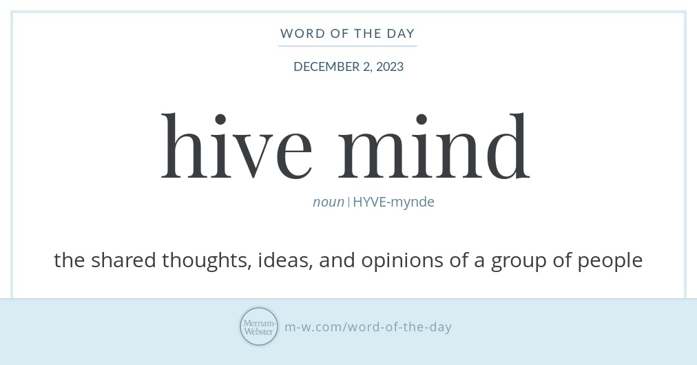 Word of the Day: Hive Mind | Merriam-Webster