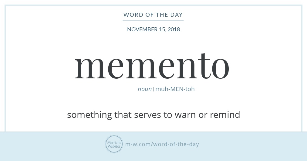 Word Of The Day Memento Merriam Webster