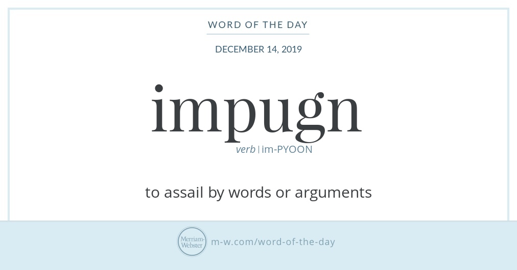 word-of-the-day-impugn-merriam-webster