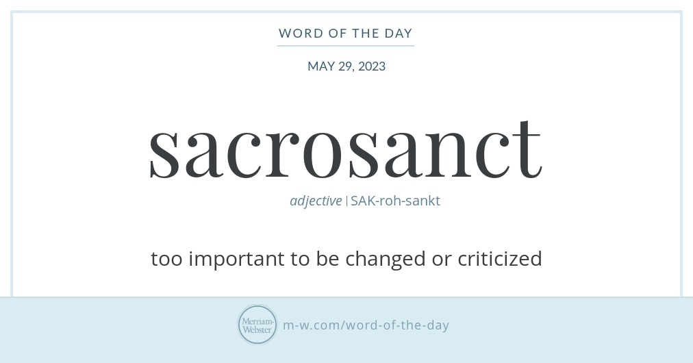 Word of the Day: Sacrosanct | Merriam-Webster