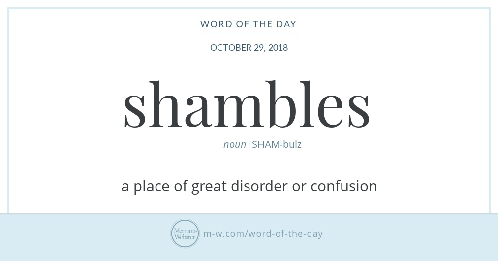 word-of-the-day-shambles-merriam-webster